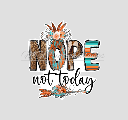 Not today acrylic blank for badge reels & vinyl decal, acrylic blank, decal, vinyl decal, cast acrylic, reel, Nope, not today badge reel