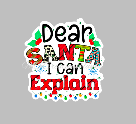 2” Dear Santa I can explain clear acrylic blank for badge reel with matching vinyl decal, acrylic blank, decal, vinyl decal, Dear Santa decal, acrylic, Dear santa Santa acrylic blank