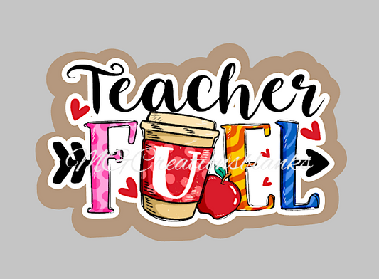 Teacher fuel acrylic blank for badge reels & vinyl decal, acrylic blank, decal, vinyl decal, cast acrylic, badge reel, Teacher badge reel