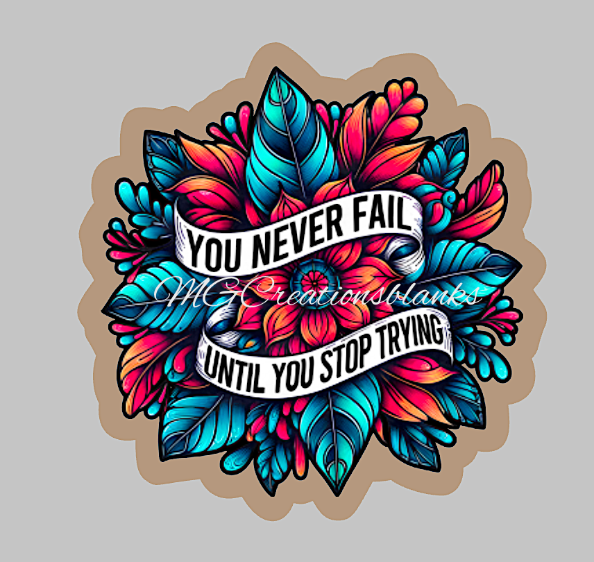 Don't stop trying clear acrylic blanks & vinyl decal, acrylic blank, decal, vinyl decal, cast acrylic, Don't stop trying clear acrylic blank, clear acrylic blank badge reel, acrylic blank