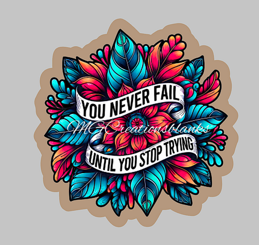 Don't stop trying clear acrylic blanks & vinyl decal, acrylic blank, decal, vinyl decal, cast acrylic, Don't stop trying clear acrylic blank,  clear acrylic blank badge reel, acrylic blank