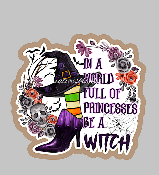Be a witch not a princess clear acrylic blanks for badge reels with matching vinyl decal, acrylic blank, decal, vinyl decal, Halloween witch acrylic blank, Be a witch blank, Halloween witch
