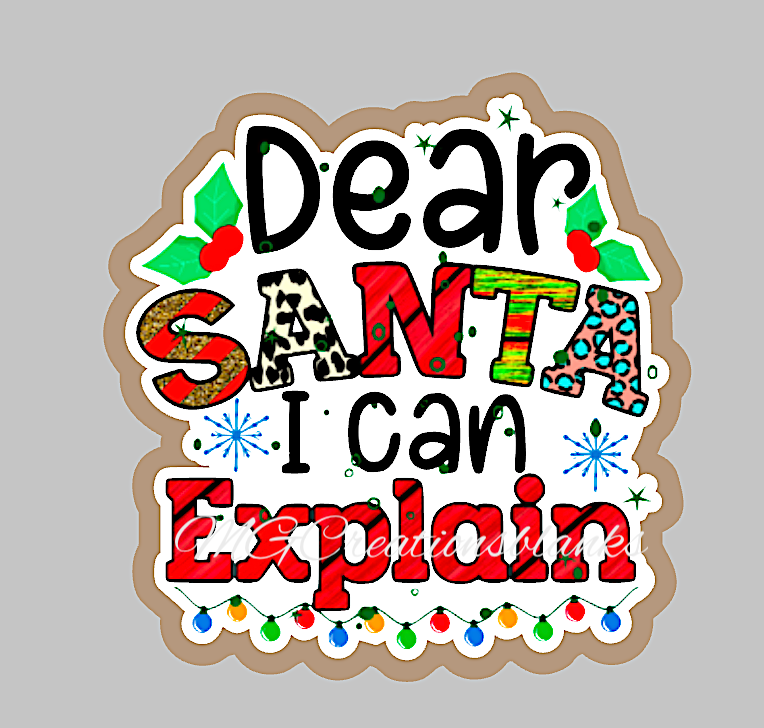 Dear Santa I can explain clear acrylic blank for badge reel with matching vinyl decal, acrylic blank, decal, vinyl decal, Dear Santa decal, acrylic, Dear santa Santa acrylic blank