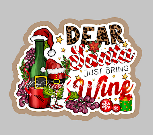 Dear Santa just bring wine clear acrylic blank for badge reel with matching vinyl decal, acrylic blank, decal, vinyl decal, Dear Santa decal, acrylic, Dear Santa acrylic blank