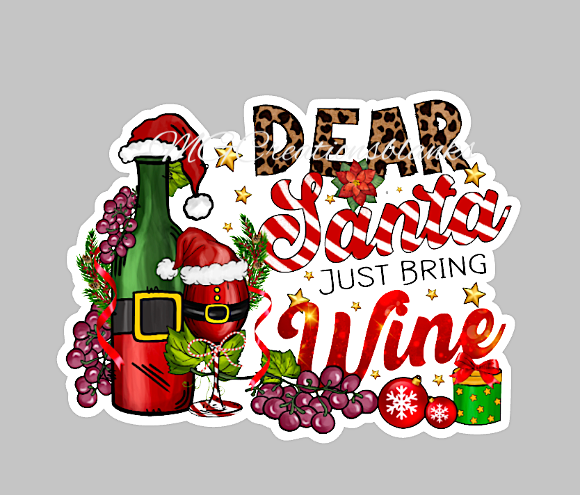 Dear Santa just bring wine clear acrylic blank for badge reel with matching vinyl decal, acrylic blank, decal, vinyl decal, Dear Santa decal, acrylic, Dear Santa acrylic blank