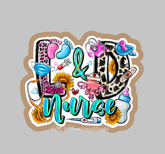 Labor and delivery nurse acrylic blank for badge reels & vinyl decal, L&D clear acrylic blank, L&D vinyl decal, Nurse clear acrylic blank