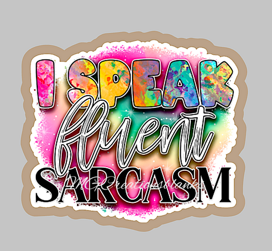 I speak fluent sarcasm clear acrylic blanks & vinyl decal, I speak fluent sarcasm acrylic blank, I speak fluent sarcasm vinyl decal, for badge reel, sarcasm acrylic blank