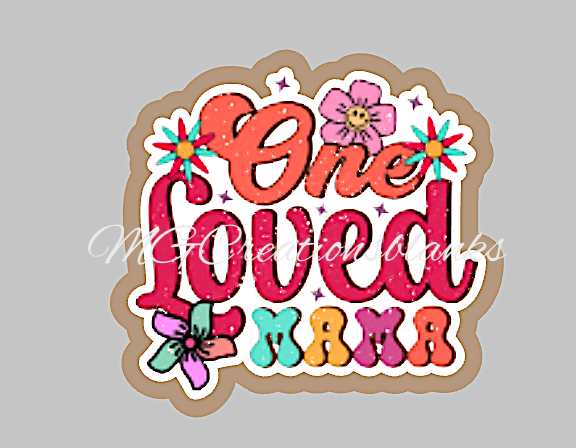 Loved Mama acrylic blanks for badge reels & vinyl decal, acrylic blank, decal, vinyl decal, cast acrylic, Mama badge reel, mama decal