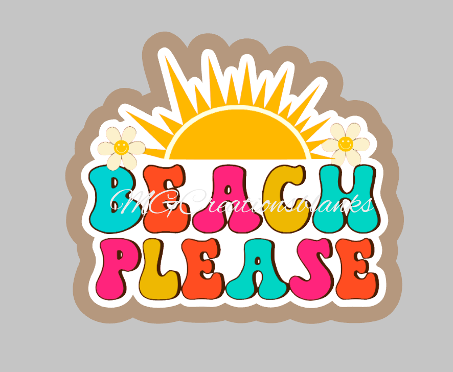 Beach Please acrylic blanks for badge reels & vinyl decal, acrylic blank, decal, vinyl decal, cast acrylic, reel, Beach please badge reel