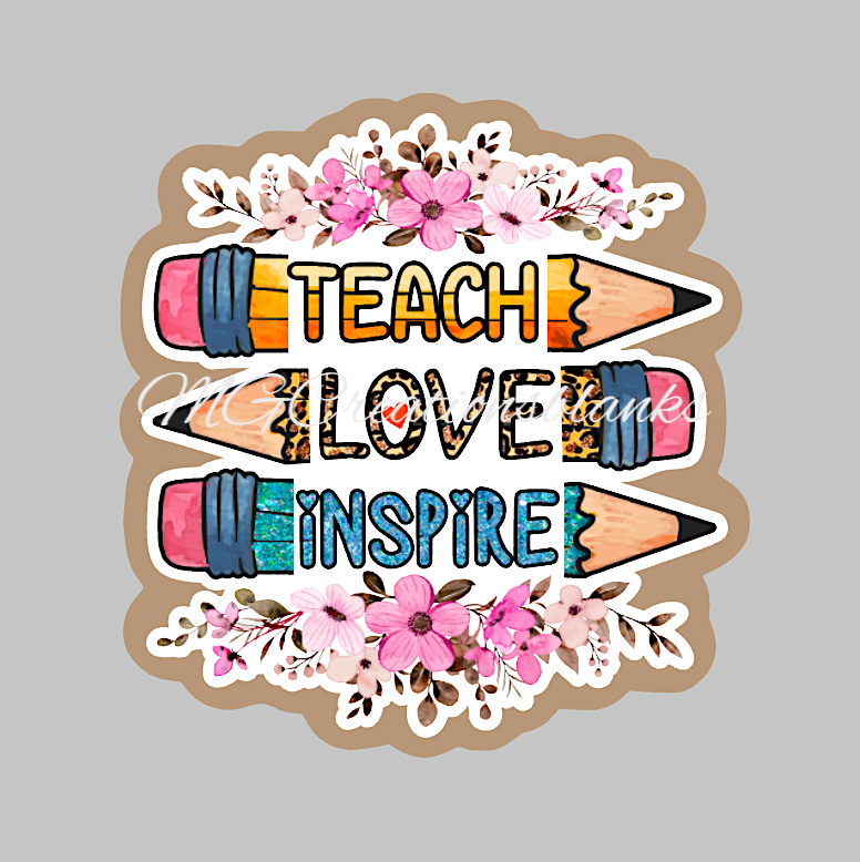 Teach Love Inspire clear acrylic blanks for badge reel & vinyl decal, acrylic blank, decal, vinyl decal, cast acrylic, teacher badge reel