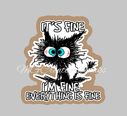 It's fine, I"m fine, Everything is fine clear acrylic blanks & vinyl decal, acrylic blank, decal, vinyl decal, cast acrylic, It's fine badge reel, acrylic blank