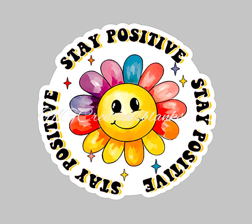 Stay positive acrylic blank for badge reels & vinyl decal, acrylic blank, decal, vinyl decal, cast acrylic, badge reel, stay positive