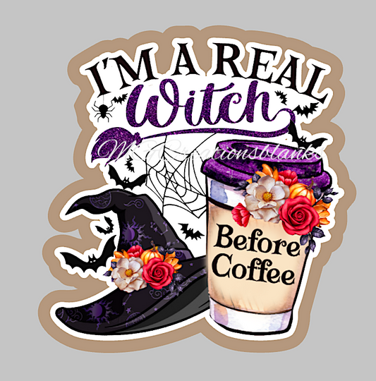 A real witch before coffee clear acrylic blanks for badge reels with matching vinyl decal, acrylic blank, decal, vinyl decal, Halloween witch acrylic blank, Halloween witch, witch