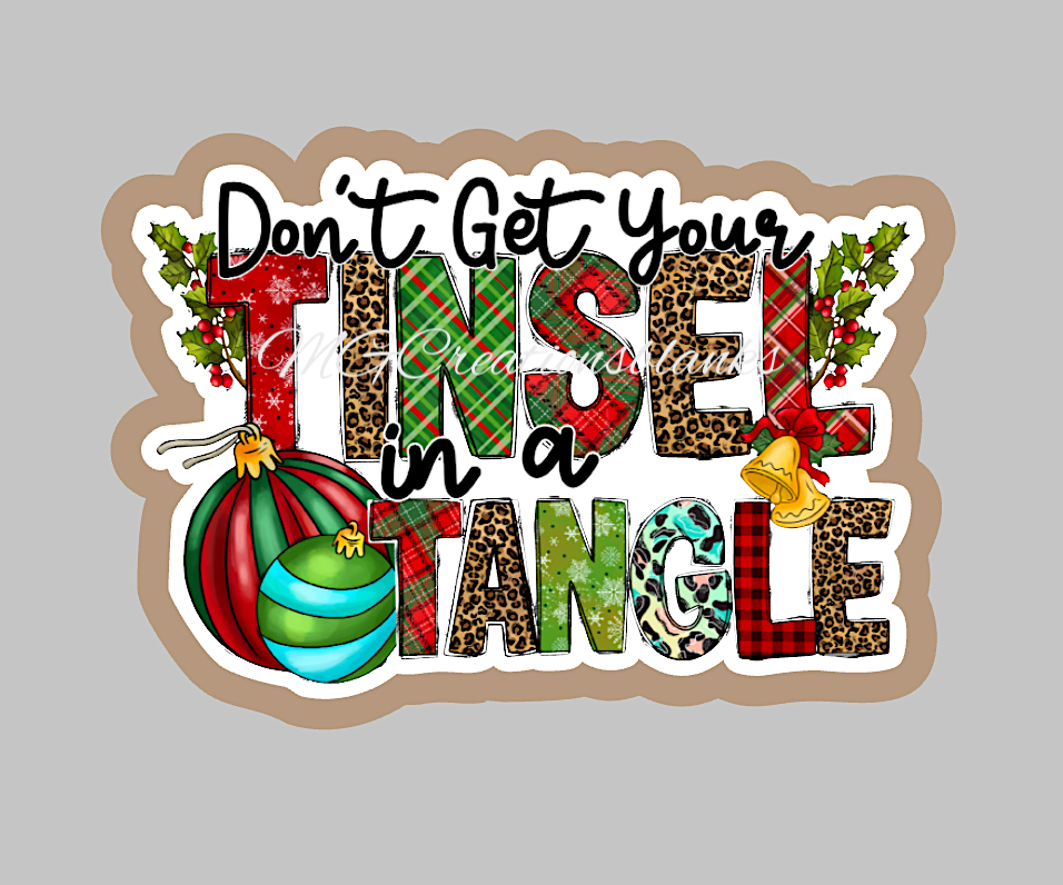 Don't get your tinsel in a tangle clear acrylic blank for badge reel with matching vinyl decal, acrylic blank, decal, vinyl decal, Don't get your tinsel in a tangle decal, Christmas acrylic, acrylic blank