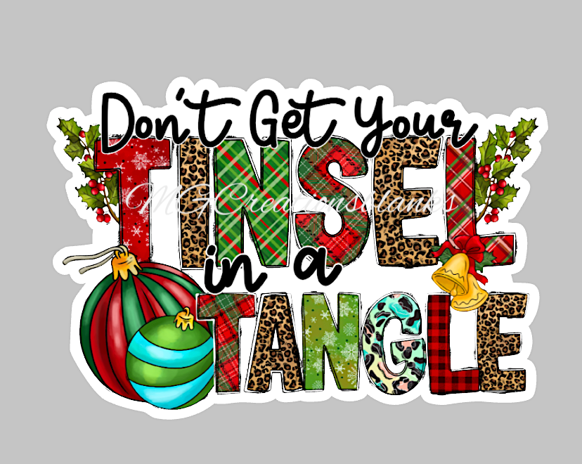 Don't get your tinsel in a tangle clear acrylic blank for badge reel with matching vinyl decal, acrylic blank, decal, vinyl decal, Don't get your tinsel in a tangle decal, Christmas acrylic, acrylic blank