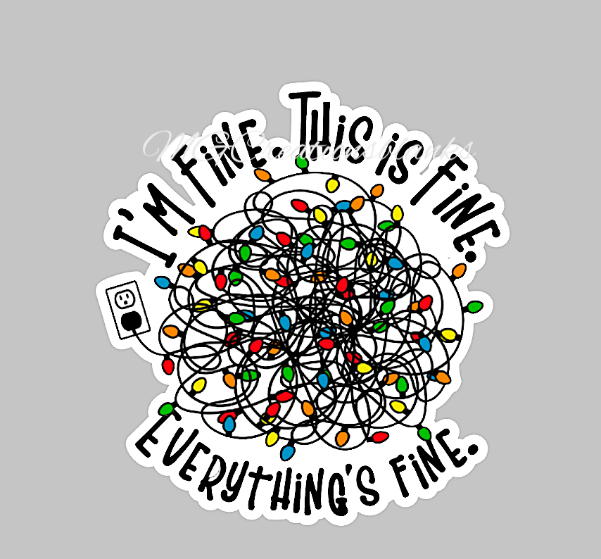 It's fine, I’m fine, Everything is fine clear acrylic blanks & vinyl decal, acrylic blank, decal, vinyl decal, cast acrylic, It's fine badge reel, acrylic blank