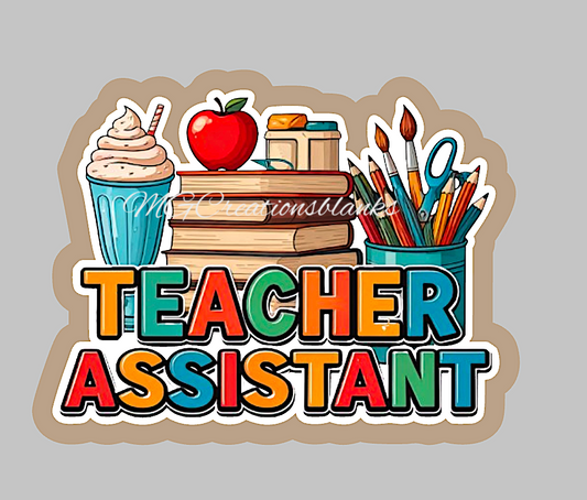 Teacher assistant clear acrylic blank for badge reels & vinyl decal, Teacher assistant acrylic blank, Teacher assistant vinyl decal, cast acrylic, Teacher assistant badge reel
