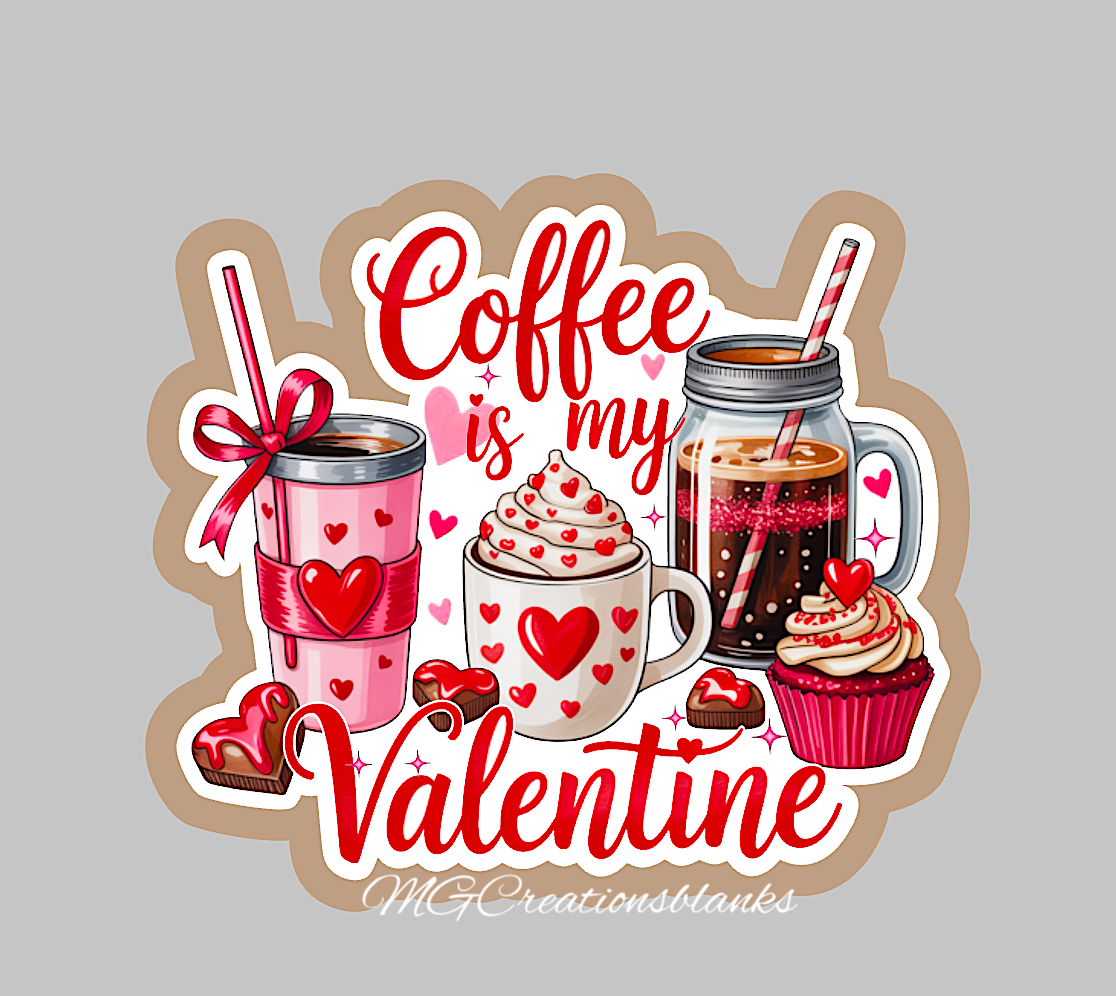 Coffee is my valentine clear acrylic blanks for badge reels with vinyl decal, Valentine coffee acrylic blank, Valentine drinks, Valentine coffee acrylic blank