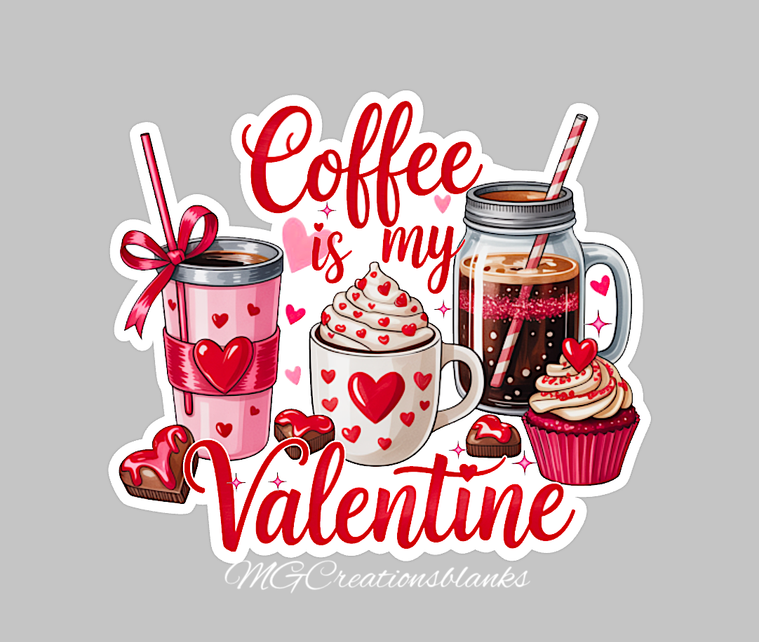 Coffee is my valentine clear acrylic blanks for badge reels with vinyl decal, Valentine coffee acrylic blank, Valentine drinks, Valentine coffee acrylic blank