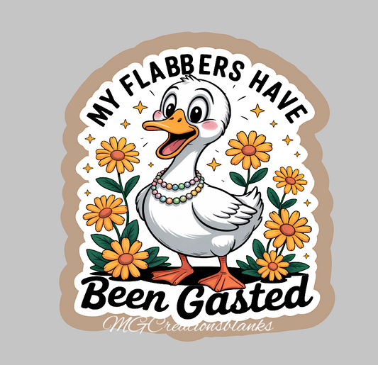 My flabbers have been gasted clear acrylic blanks & vinyl decal, My flabbers have been gasted acrylic blank, motivational DIY blank, inspirational craft blank