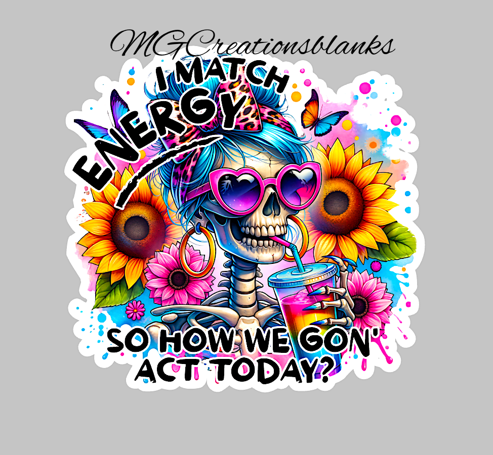 I match energy clear acrylic blanks & vinyl decal, sarcasm DIY acrylic blank, sarcasm craft acrylic, badge reel supplies, motivational DIY acrylic blank