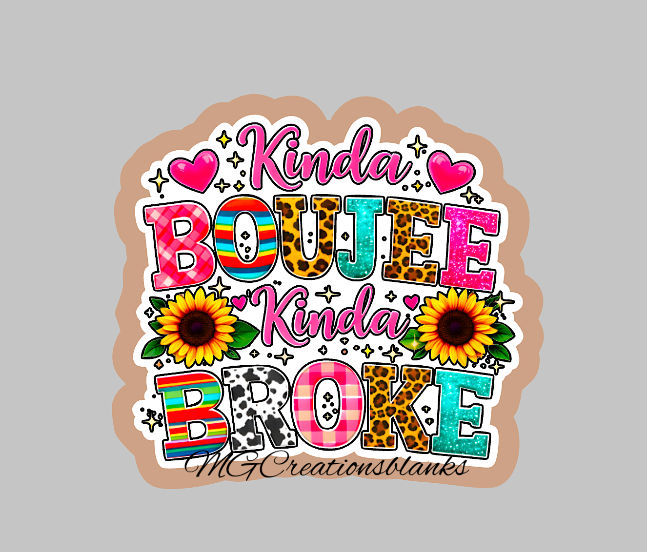 Kinda boujee, kinda broke clear acrylic blanks & vinyl decal, boujee DIY craft blank, sarcasm clear acrylic blank, funny DIY craft blank