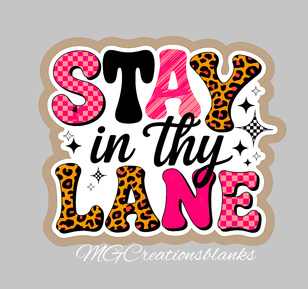 Stay in thy lane clear acrylic blanks & vinyl decal, Stay in thy lane acrylic blank, Out of my business badge reel, acrylic blank, sarcasm DIY blank