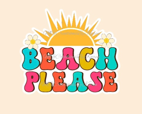 Beach Please acrylic blanks for badge reels & vinyl decal, acrylic blank, decal, vinyl decal, cast acrylic, reel, Beach please badge reel